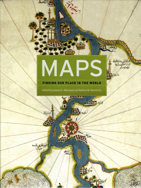Maps - Finding Our Place in the World, Hardback Book