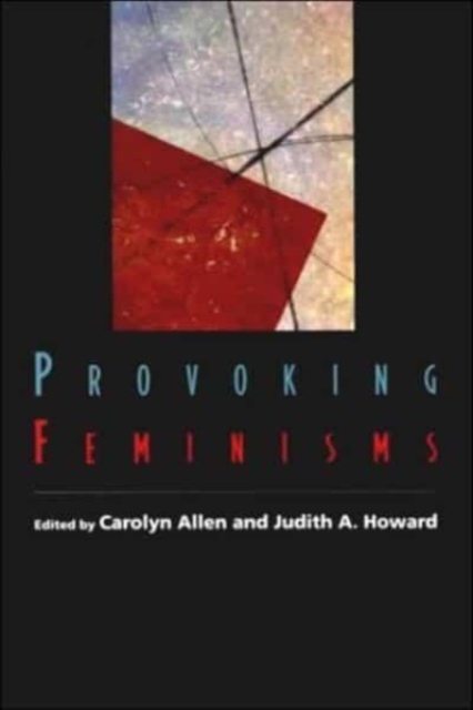 Provoking Feminisms, Hardback Book