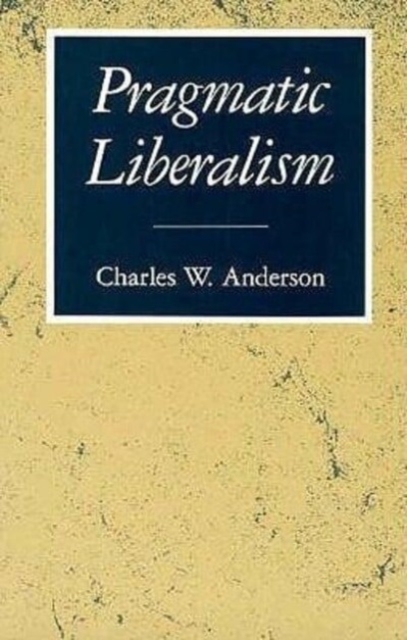 Pragmatic Liberalism, Paperback / softback Book