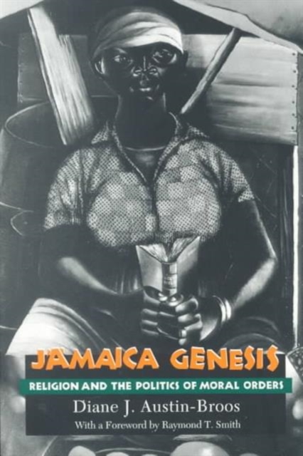 Jamaica Genesis : Religion and the Politics of Moral Orders, Paperback / softback Book