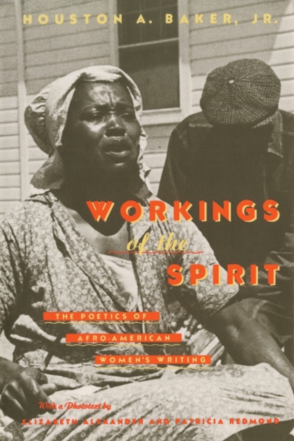 Workings of the Spirit : The Poetics of Afro-American Women's Writing, Paperback / softback Book