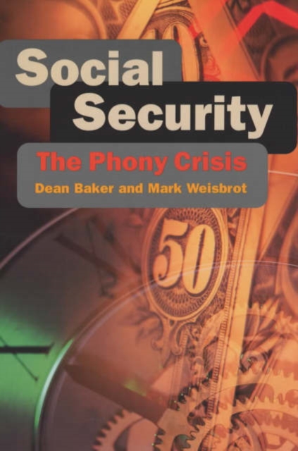 Social Security : The Phony Crisis, Paperback / softback Book