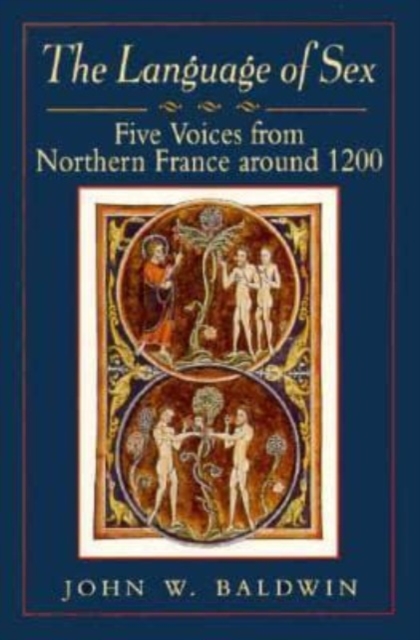 The Language of Sex : Five Voices from Northern France around 1200, Hardback Book