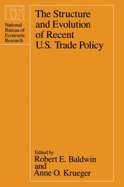 The Structure and Evolution of Recent U.S. Trade Policy, PDF eBook