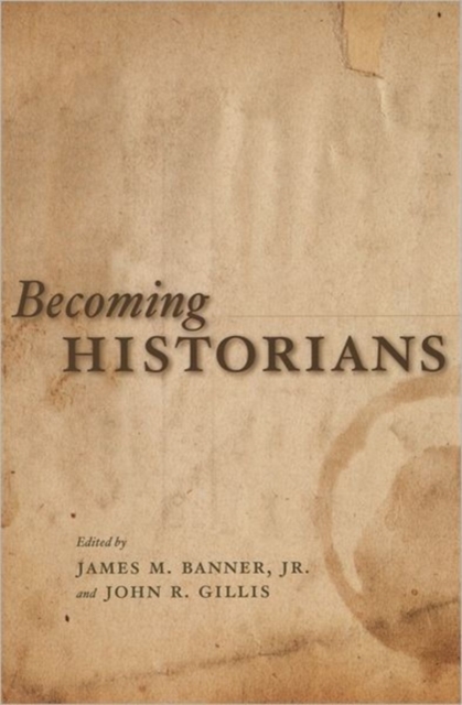Becoming Historians, Hardback Book
