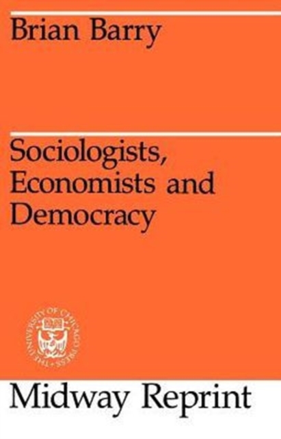 Sociologists, Economists, and Democracy, Paperback / softback Book