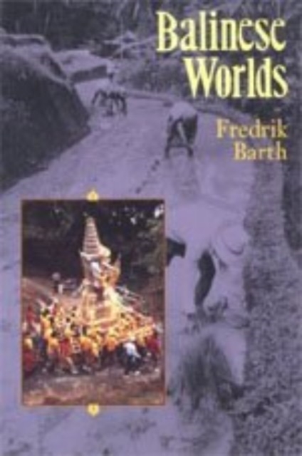 Balinese Worlds, Hardback Book