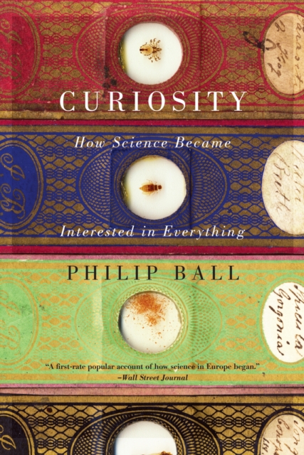 Curiosity : How Science Became Interested in Everything, EPUB eBook
