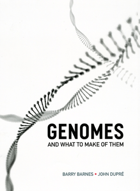Genomes and What to Make of Them, Paperback / softback Book