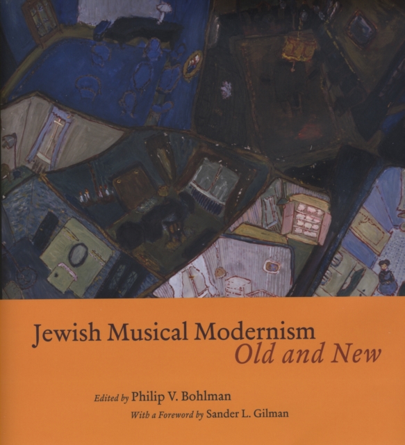 Jewish Musical Modernism, Old and New, PDF eBook