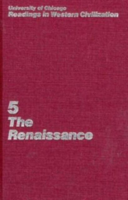 Readings in Western Civilization : The Renaissance v. 5, Hardback Book