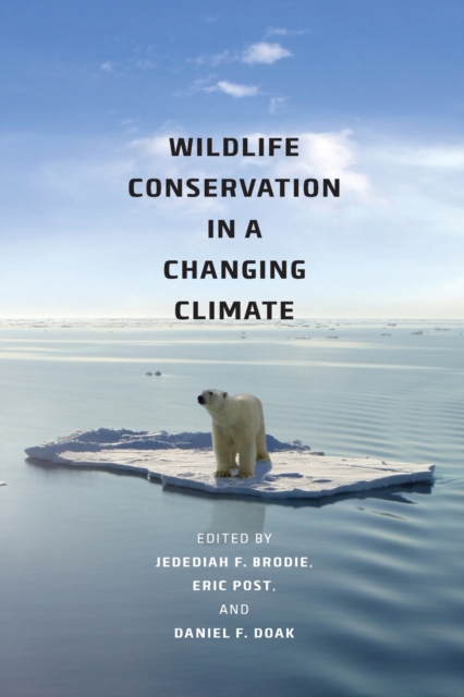 Wildlife Conservation in a Changing Climate, Paperback / softback Book