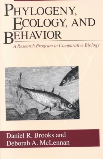 Phylogeny, Ecology, and Behavior : A Research Program in Comparative Biology, Paperback / softback Book