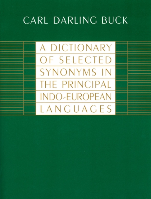 A Dictionary of Selected Synonyms in the Principal Indo-European Languages, Paperback / softback Book