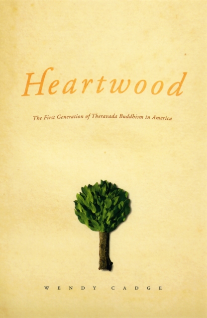 Heartwood : The First Generation of Theravada Buddhism in America, EPUB eBook