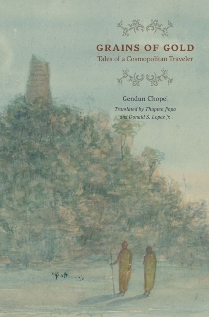 Grains of Gold : Tales of a Cosmopolitan Traveler, Hardback Book