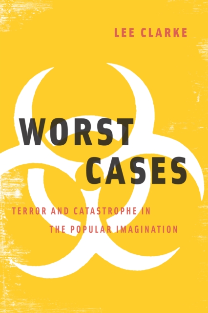 Worst Cases : Terror and Catastrophe in the Popular Imagination, EPUB eBook