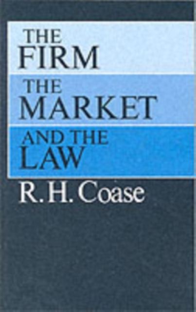The Firm, the Market, and the Law, Paperback / softback Book