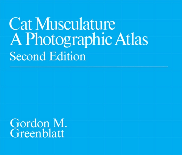 Cat Musculature : A Photographic Atlas, EPUB eBook