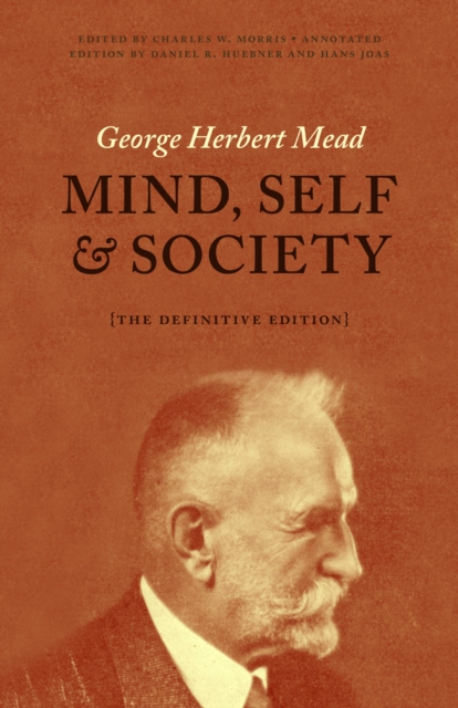 Mind, Self, and Society : The Definitive Edition, Paperback / softback Book