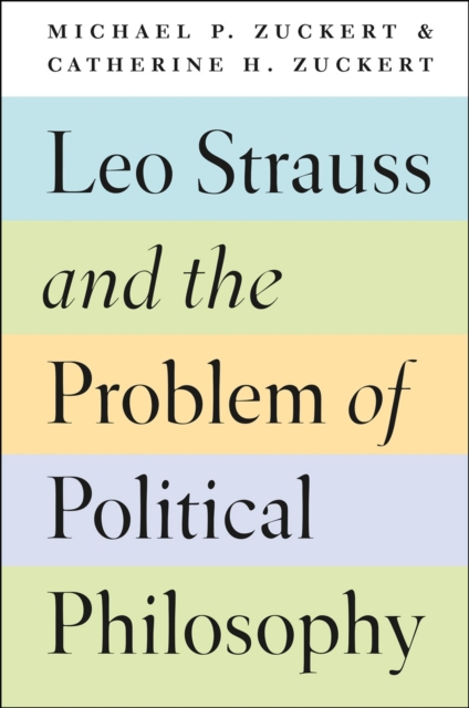 Leo Strauss and the Problem of Political Philosophy, Hardback Book