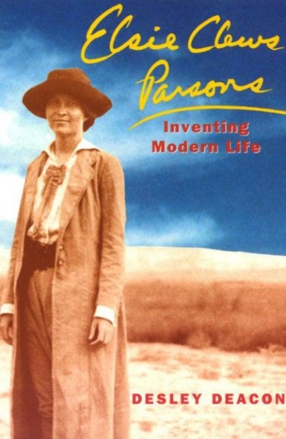 Elsie Clews Parsons : Inventing Modern Life, Hardback Book