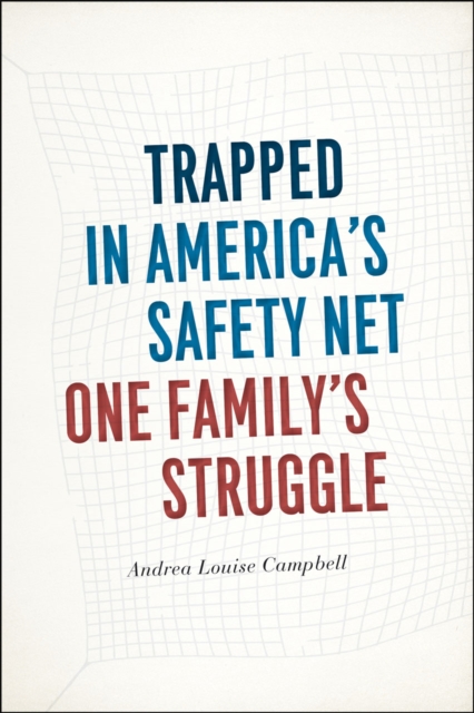 Trapped in America's Safety Net : One Family's Struggle, Hardback Book