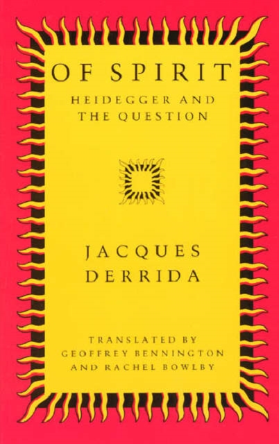 Of Spirit : Heidegger and the Question, Paperback Book