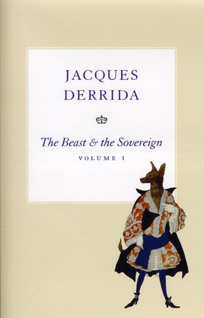 The Beast and the Sovereign, Volume I, Hardback Book