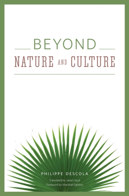 Beyond Nature and Culture, Hardback Book