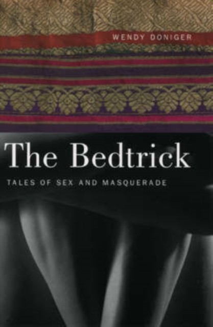 The Bedtrick : Tales of Sex and Masquerade, Paperback / softback Book