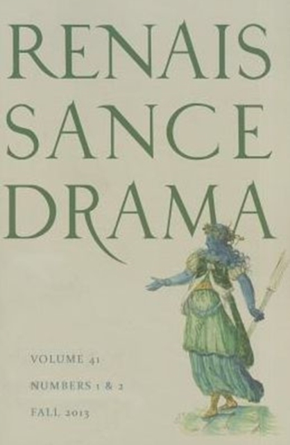 Renaissance Drama : Volume 41, Paperback / softback Book