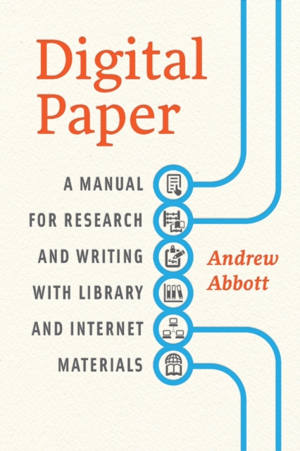 Digital Paper : A Manual for Research and Writing with Library and Internet Materials, Hardback Book