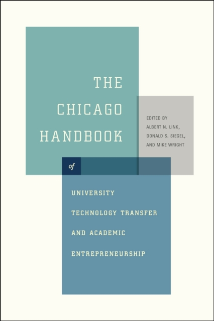 The Chicago Handbook of University Technology Transfer and Academic Entrepreneurship, Hardback Book
