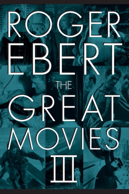 The Great Movies III, Paperback / softback Book