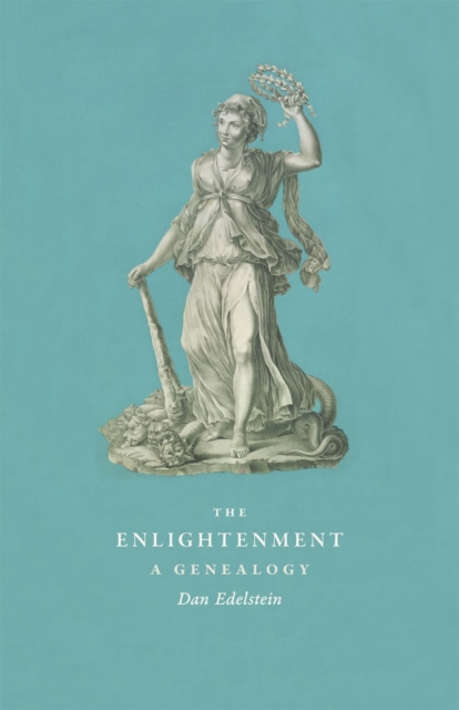 The Enlightenment : A Genealogy, Hardback Book
