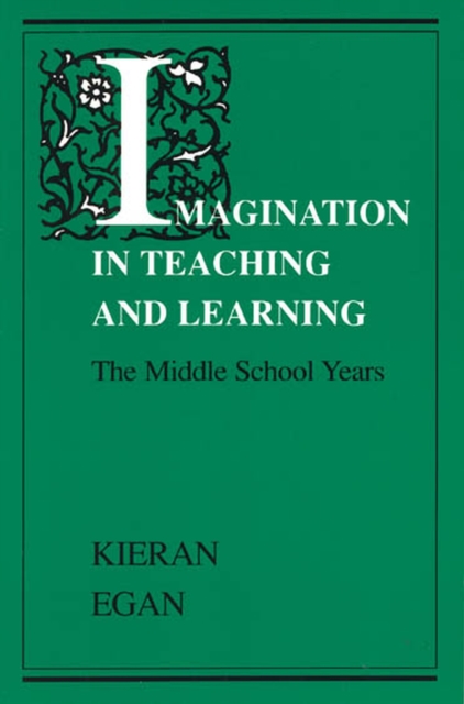 Imagination in Teaching & Learning (Paper Only), Hardback Book
