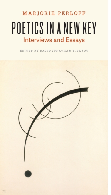 Poetics in a New Key : Interviews and Essays, EPUB eBook