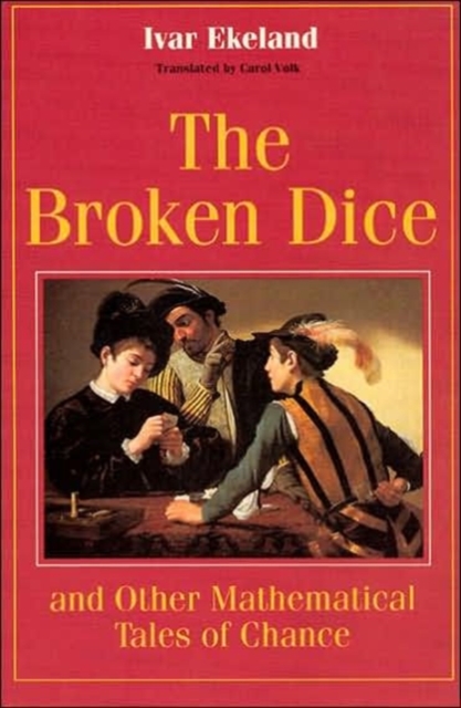 The Broken Dice, and Other Mathematical Tales of Chance, Paperback / softback Book