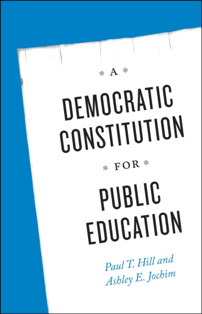 A Democratic Constitution for Public Education, Hardback Book