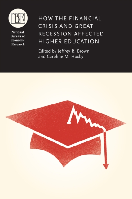 How the Financial Crisis and Great Recession Affected Higher Education, EPUB eBook