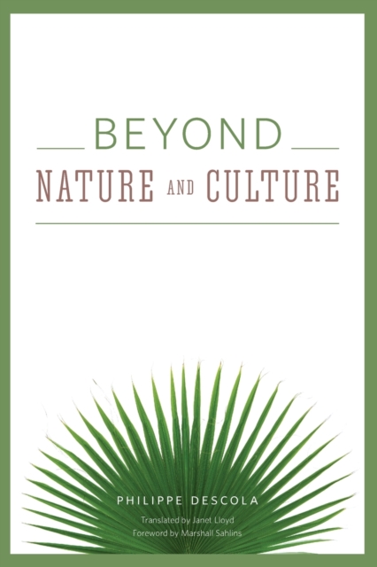 Beyond Nature and Culture, Paperback / softback Book