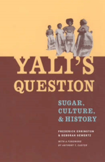 Yali's Question : Sugar, Culture, and History, Paperback / softback Book