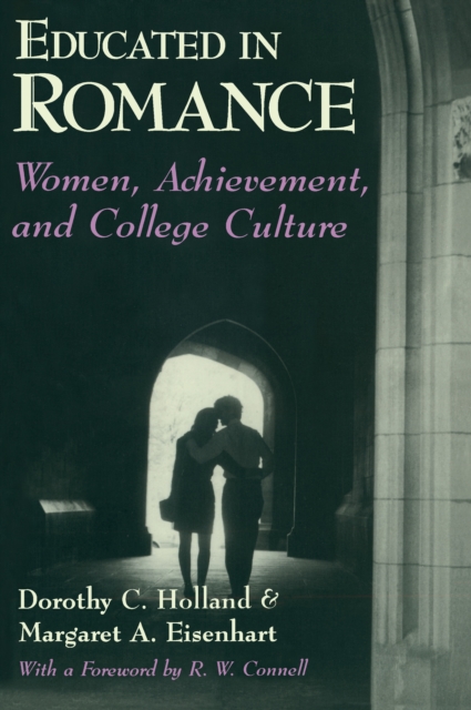 Educated in Romance : Women, Achievement, and College Culture, EPUB eBook