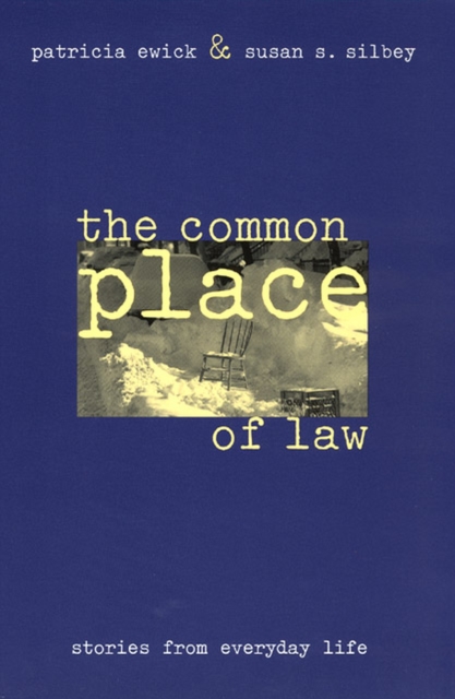 The Common Place of Law : Stories from Everyday Life, Paperback / softback Book