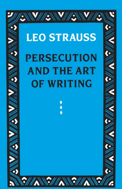 Persecution and the Art of Writing, EPUB eBook