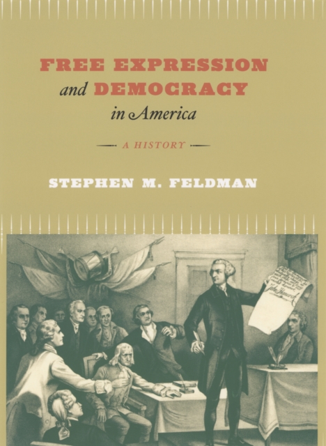 Free Expression and Democracy in America : A History, PDF eBook