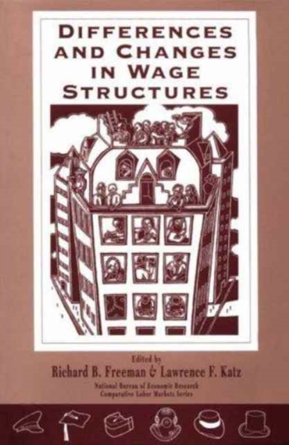 Differences and Changes in Wage Structures, Hardback Book