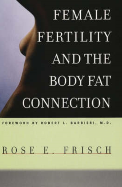 Female Fertility and the Body Fat Connection, Paperback / softback Book
