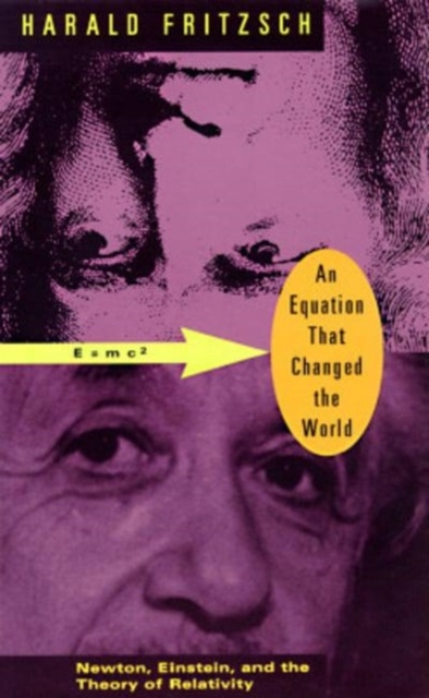 An Equation That Changed the World : Newton, Einstein, and the Theory of Relativity, Paperback / softback Book
